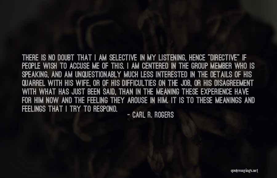 Wife Less Quotes By Carl R. Rogers Wife Less Quotes By Carl R. Rogers
