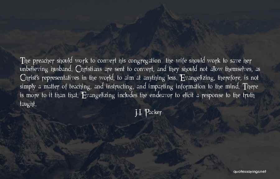 Wife Less Quotes By J.I. Packer Wife Less Quotes By J.I. Packer