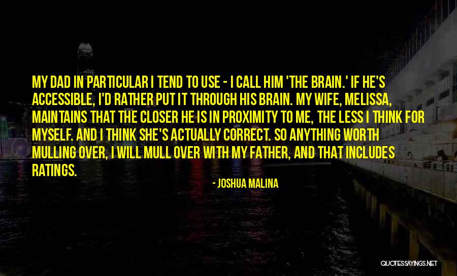 Wife Less Quotes By Joshua Malina Wife Less Quotes By Joshua Malina