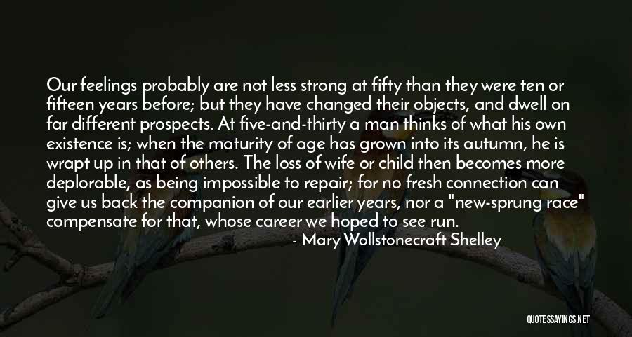 Wife Less Quotes By Mary Wollstonecraft Shelley Wife Less Quotes By Mary Wollstonecraft Shelley