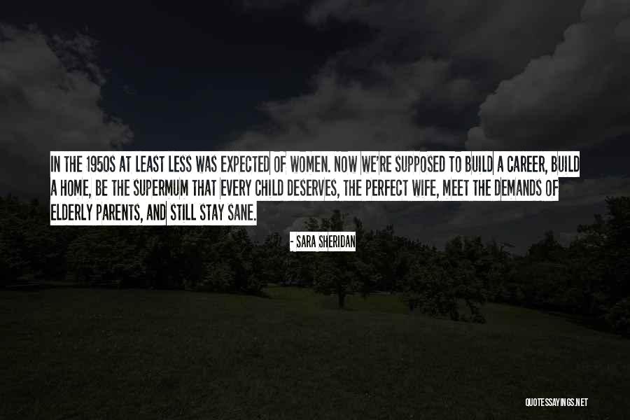 Wife Less Quotes By Sara Sheridan Wife Less Quotes By Sara Sheridan
