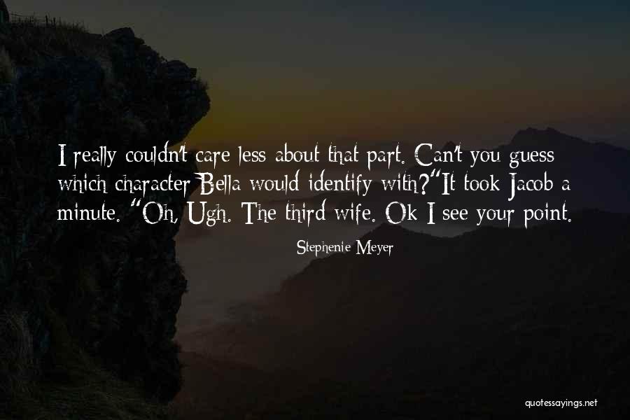Wife Less Quotes By Stephenie Meyer Wife Less Quotes By Stephenie Meyer