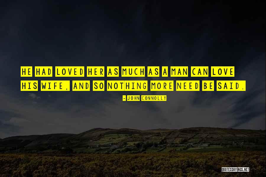 Wife Love Quotes By John Connolly Wife Love Quotes By John Connolly