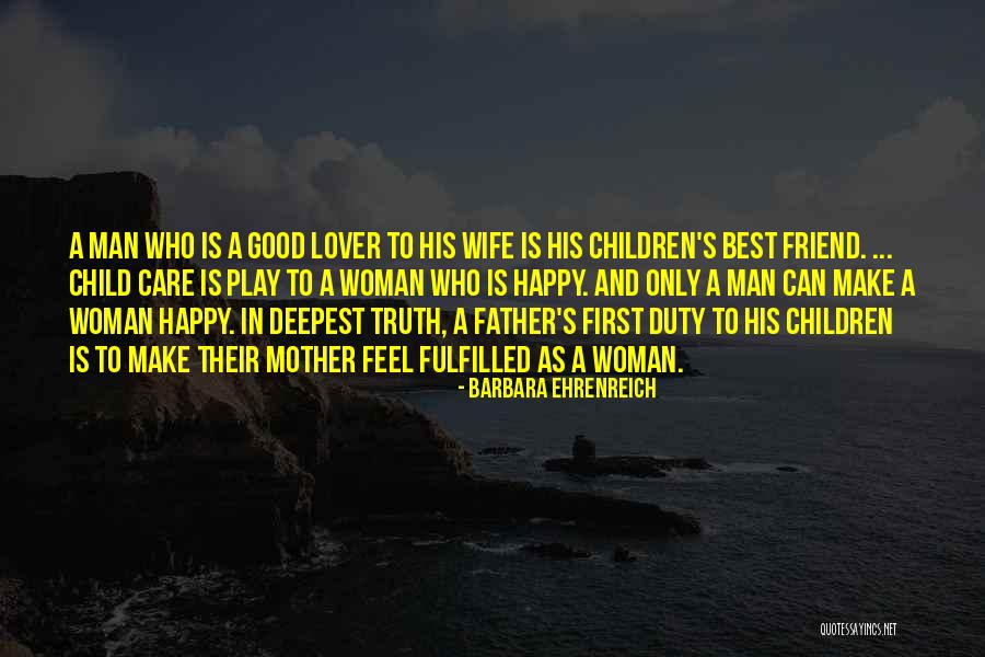 Wife Lover Quotes By Barbara Ehrenreich