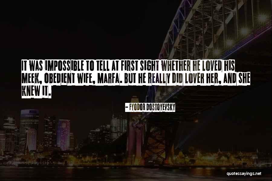 Wife Lover Quotes By Fyodor Dostoyevsky Wife Lover Quotes By Fyodor Dostoyevsky