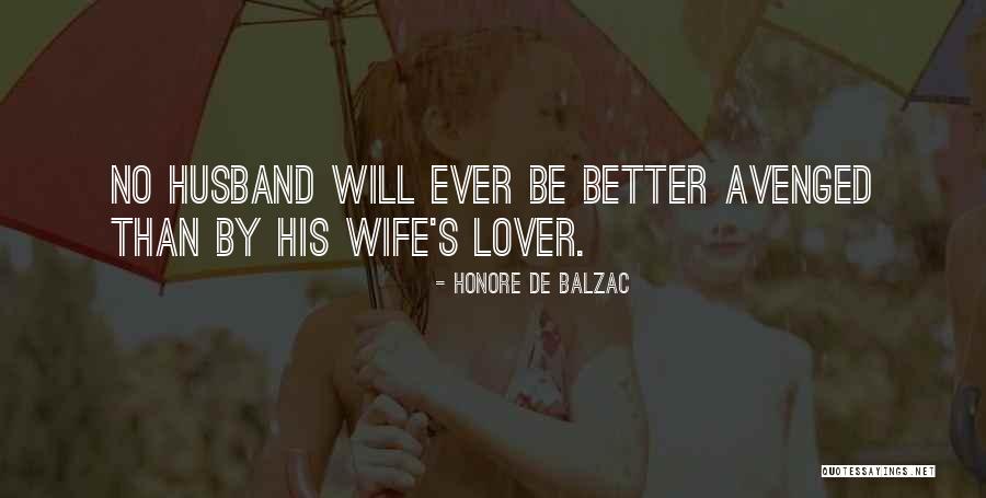 Wife Lover Quotes By Honore De Balzac