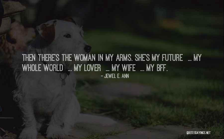 Wife Lover Quotes By Jewel E. Ann Wife Lover Quotes By Jewel E. Ann