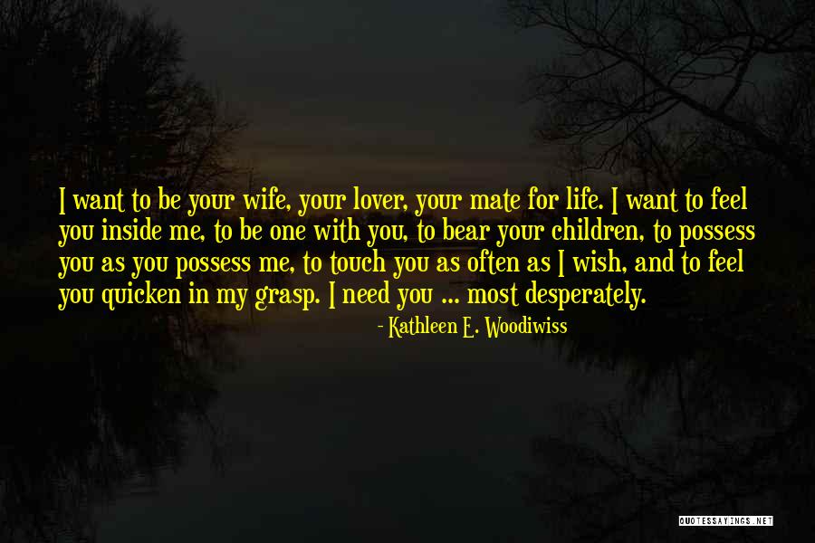 Wife Lover Quotes By Kathleen E. Woodiwiss