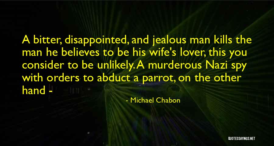 Wife Lover Quotes By Michael Chabon