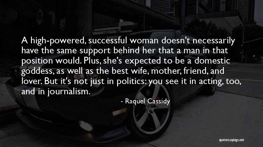 Wife Lover Quotes By Raquel Cassidy