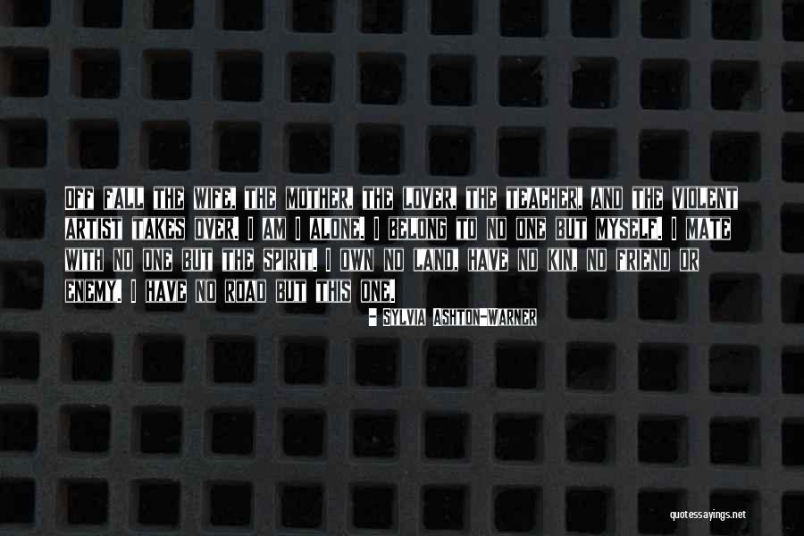 Wife Lover Quotes By Sylvia Ashton-Warner Wife Lover Quotes By Sylvia Ashton-Warner