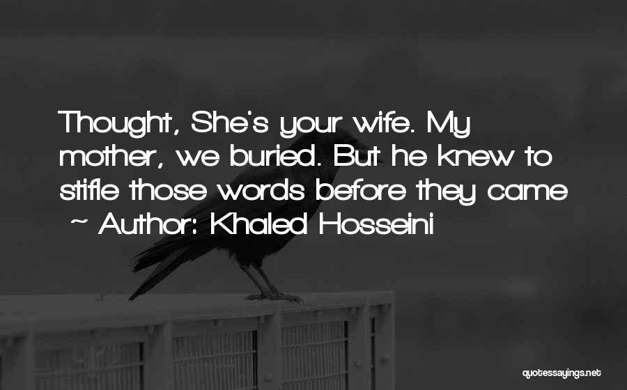 Wife Mother Quotes By Khaled Hosseini