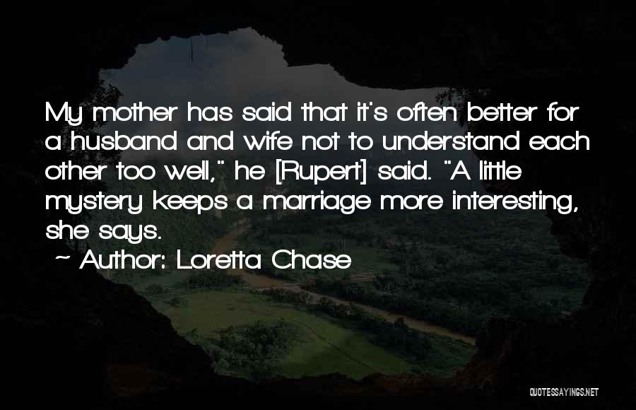 Wife Mother Quotes By Loretta Chase