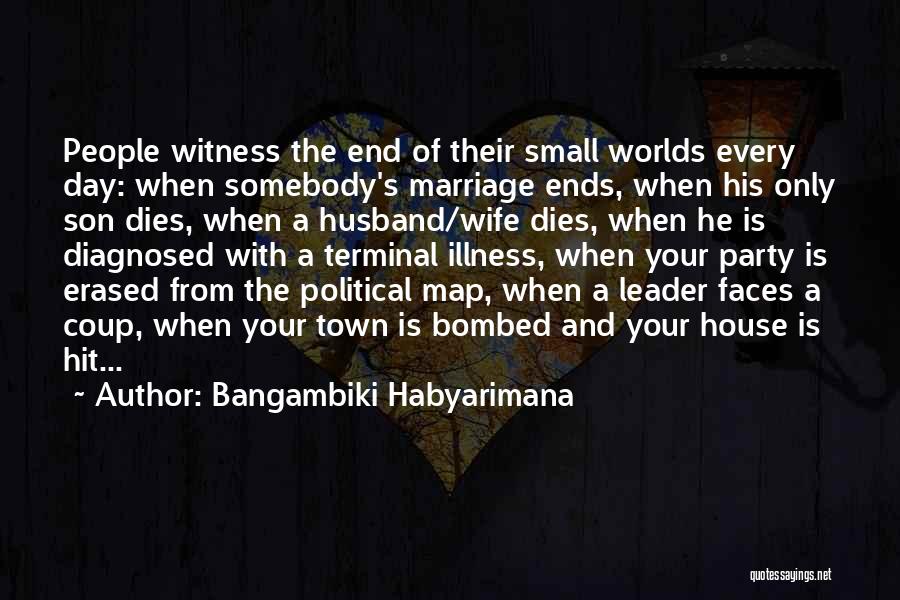 Wife N Son Quotes By Bangambiki Habyarimana
