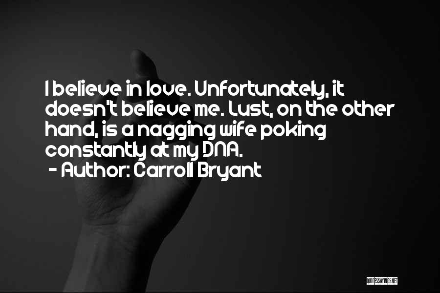 Wife Nagging Quotes By Carroll Bryant