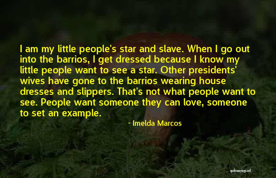 Wife Not Wearing Quotes By Imelda Marcos Wife Not Wearing Quotes By Imelda Marcos