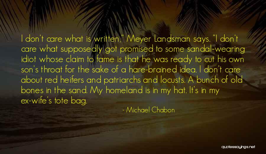 Wife Not Wearing Quotes By Michael Chabon Wife Not Wearing Quotes By Michael Chabon