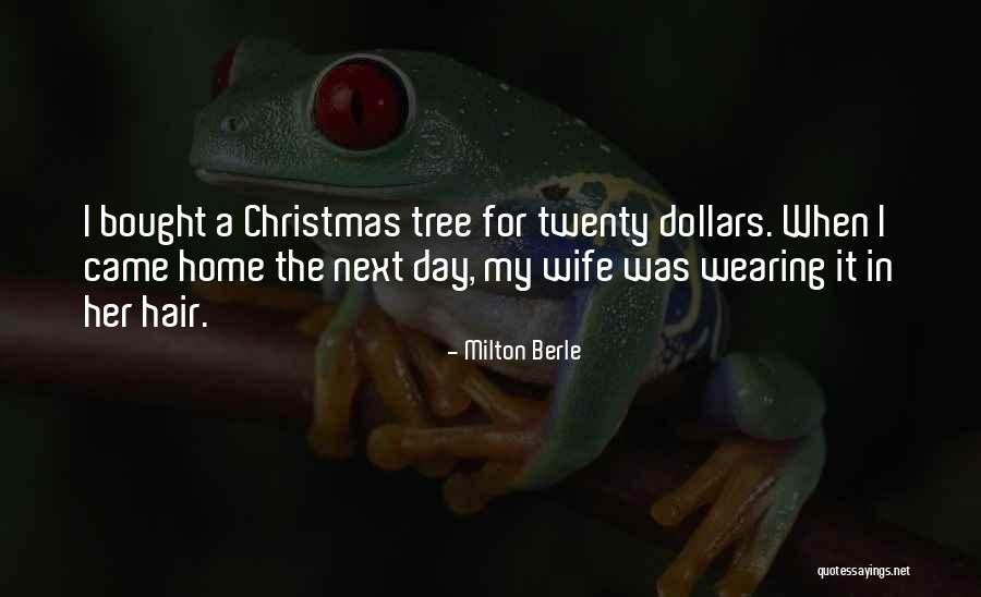 Wife Not Wearing Quotes By Milton Berle Wife Not Wearing Quotes By Milton Berle