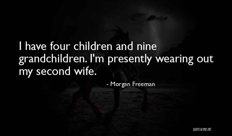 Wife Not Wearing Quotes By Morgan Freeman Wife Not Wearing Quotes By Morgan Freeman