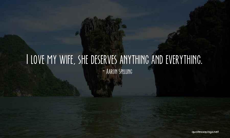 Wife On Anniversary Quotes By Aaron Spelling