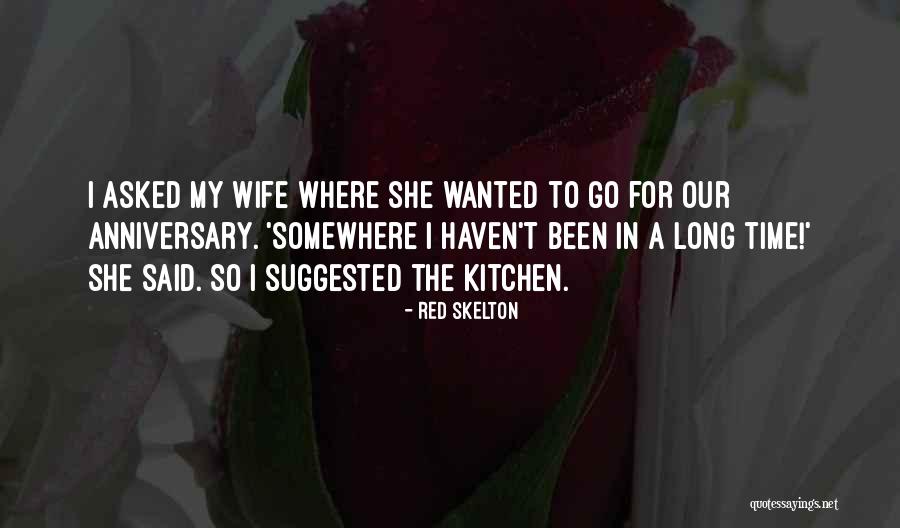 Wife On Anniversary Quotes By Red Skelton Wife On Anniversary Quotes By Red Skelton