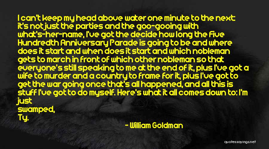 Wife On Anniversary Quotes By William Goldman Wife On Anniversary Quotes By William Goldman