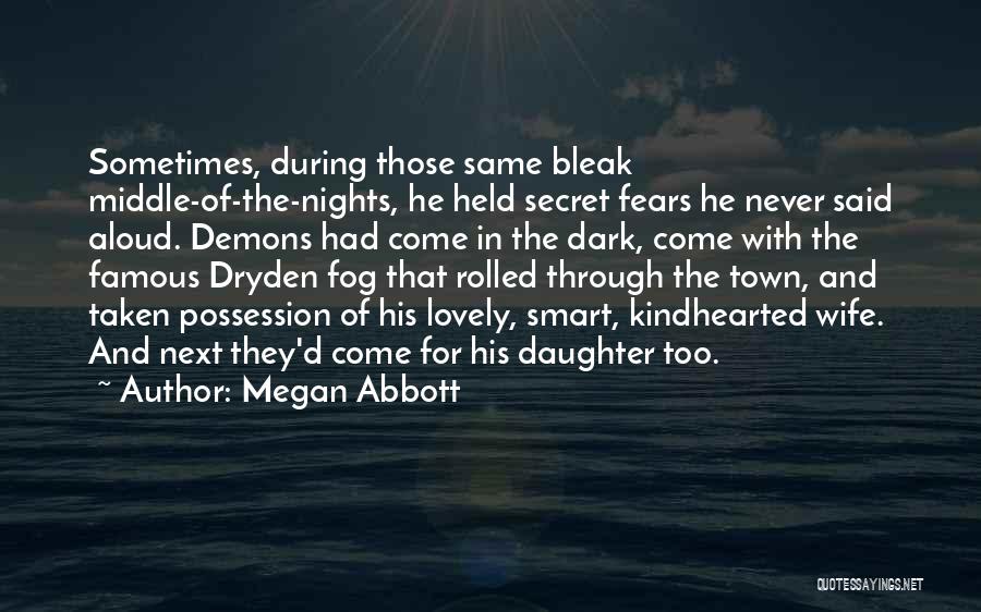 Wife Out Of Town Quotes By Megan Abbott