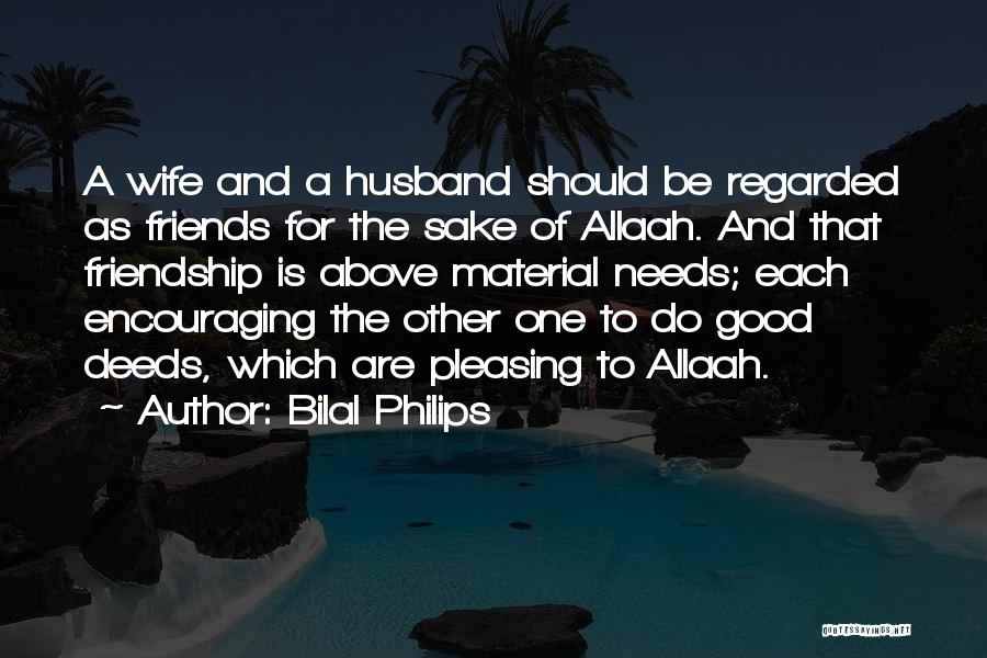 Wife Pleasing Quotes By Bilal Philips