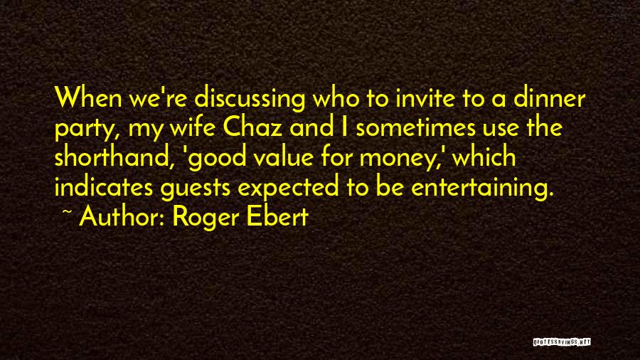 Wife Quotes By Roger Ebert