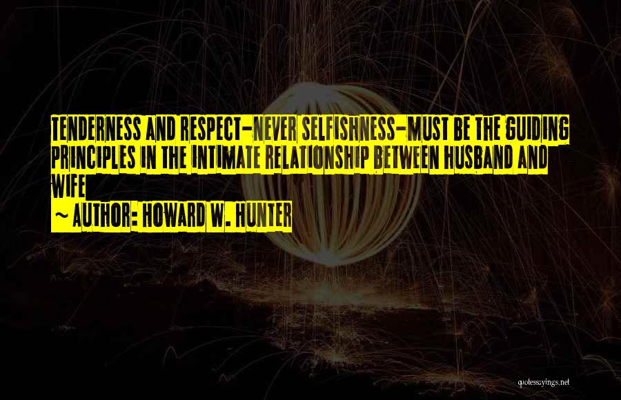 Wife Respect Quotes By Howard W. Hunter