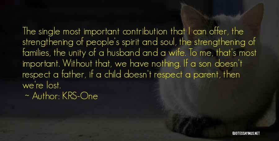 Wife Respect Quotes By KRS-One