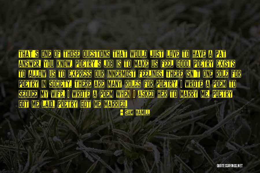 Wife Role Quotes By Sam Hamill Wife Role Quotes By Sam Hamill