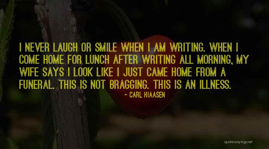 Wife Smile Quotes By Carl Hiaasen