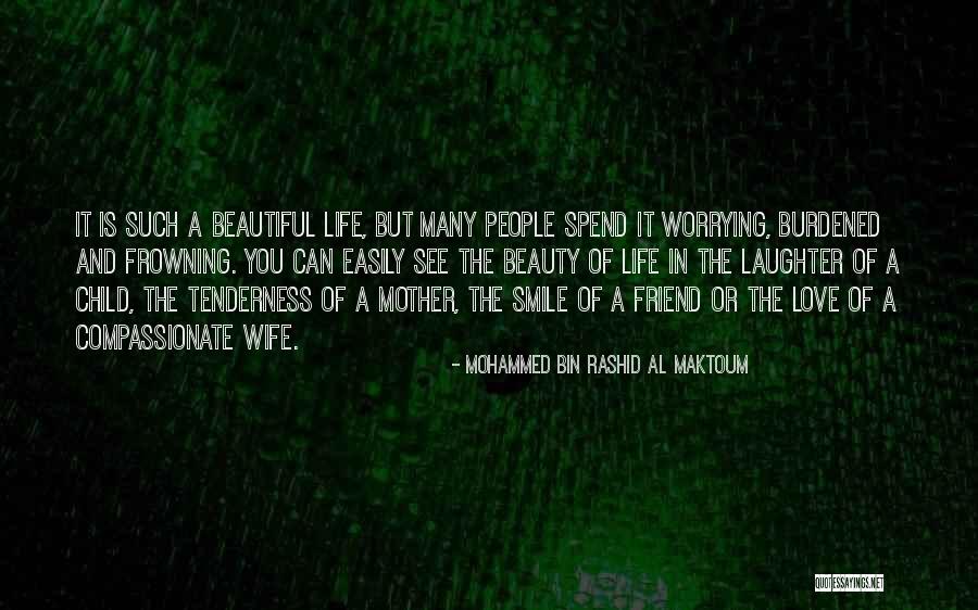 Wife Smile Quotes By Mohammed Bin Rashid Al Maktoum