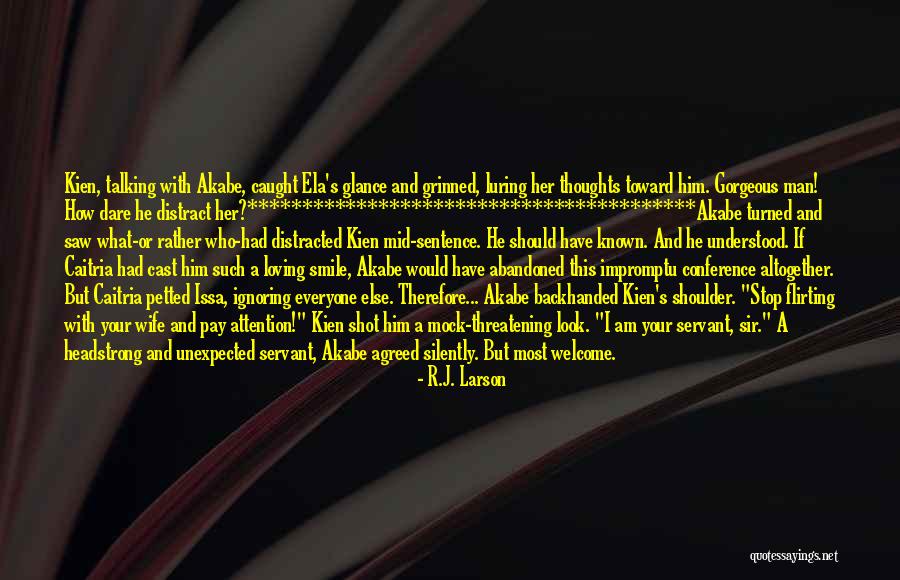Wife Smile Quotes By R.J. Larson Wife Smile Quotes By R.J. Larson