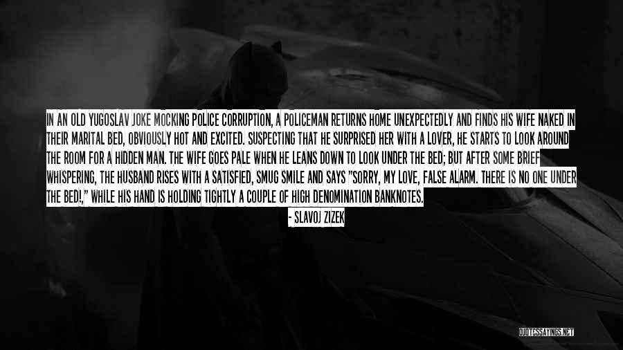 Wife Smile Quotes By Slavoj Zizek Wife Smile Quotes By Slavoj Zizek