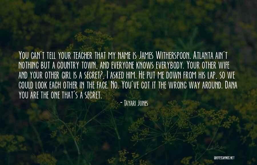 Wife That Knows Quotes By Tayari Jones Wife That Knows Quotes By Tayari Jones
