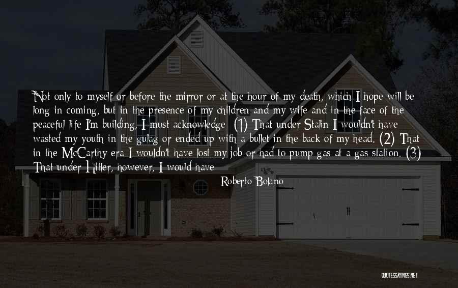 Wife That Swallow Quotes By Roberto Bolano Wife That Swallow Quotes By Roberto Bolano