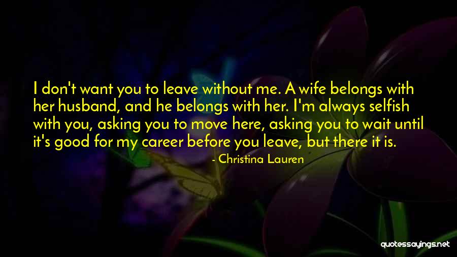 Wife To Her Husband Quotes By Christina Lauren