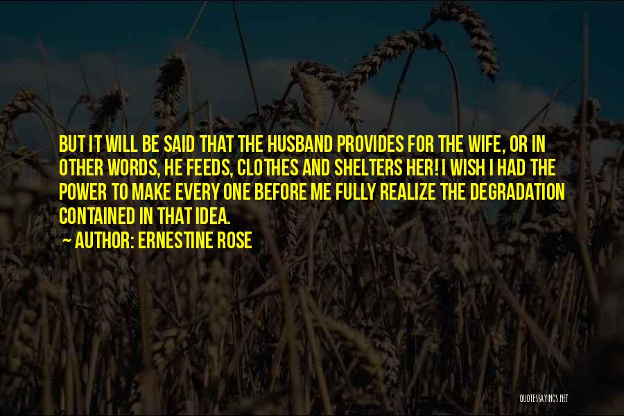 Wife To Her Husband Quotes By Ernestine Rose