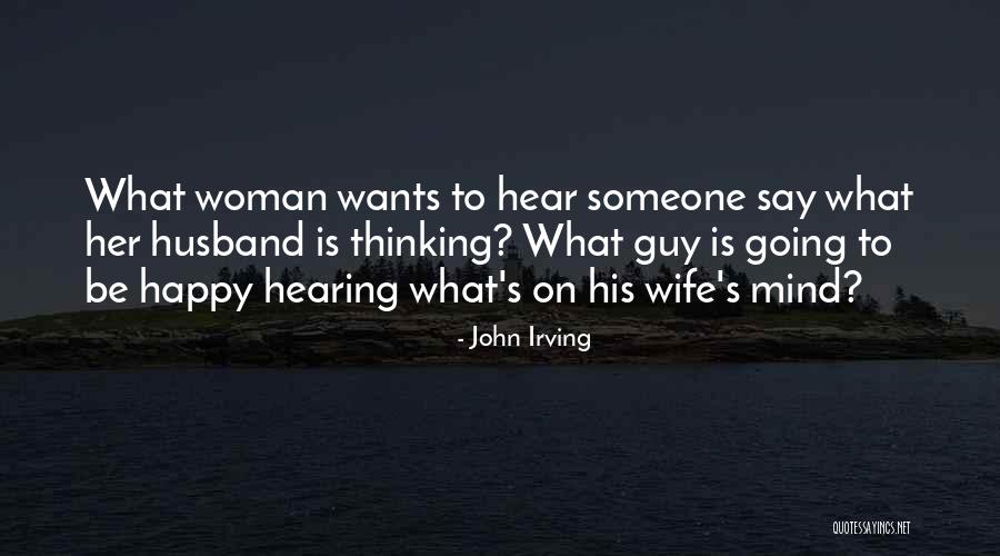 Wife To Her Husband Quotes By John Irving