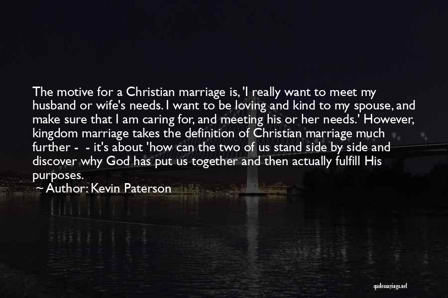 Wife To Her Husband Quotes By Kevin Paterson