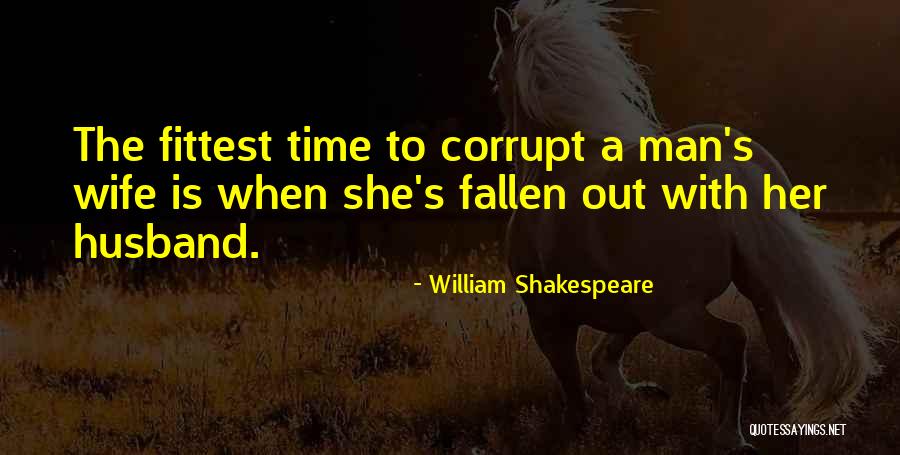 Wife To Her Husband Quotes By William Shakespeare