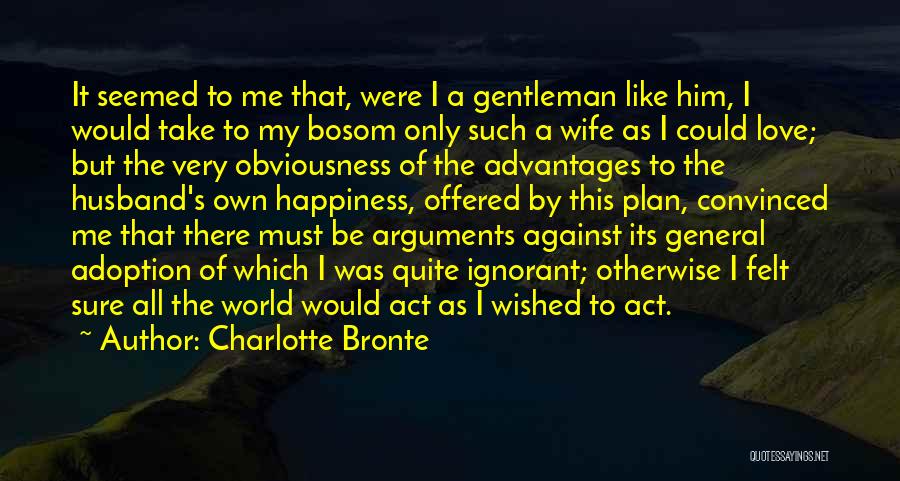 Wife To Husband Love Quotes By Charlotte Bronte