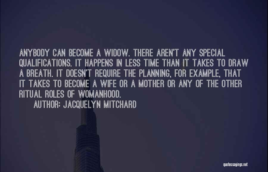 Wife Vs Mother Quotes By Jacquelyn Mitchard