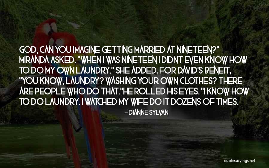 Wife Wants To Be Watched Quotes By Dianne Sylvan Wife Wants To Be Watched Quotes By Dianne Sylvan