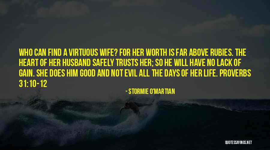 Wife Worth Quotes By Stormie O'martian Wife Worth Quotes By Stormie O'martian
