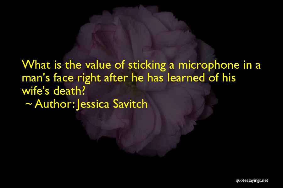 Wife's Death Quotes By Jessica Savitch