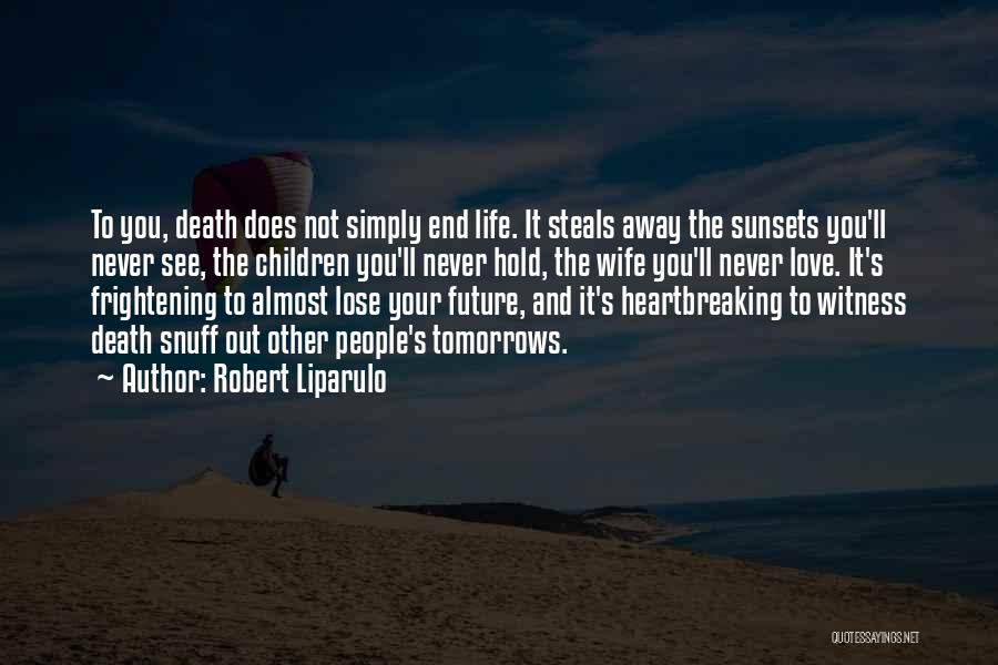 Wife's Death Quotes By Robert Liparulo