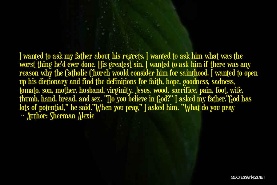 Wife's Death Quotes By Sherman Alexie